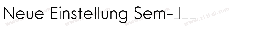 Neue Einstellung Sem字体转换 Neue Einstellung Sem字体转换